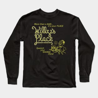 Willy's Place Long Sleeve T-Shirt